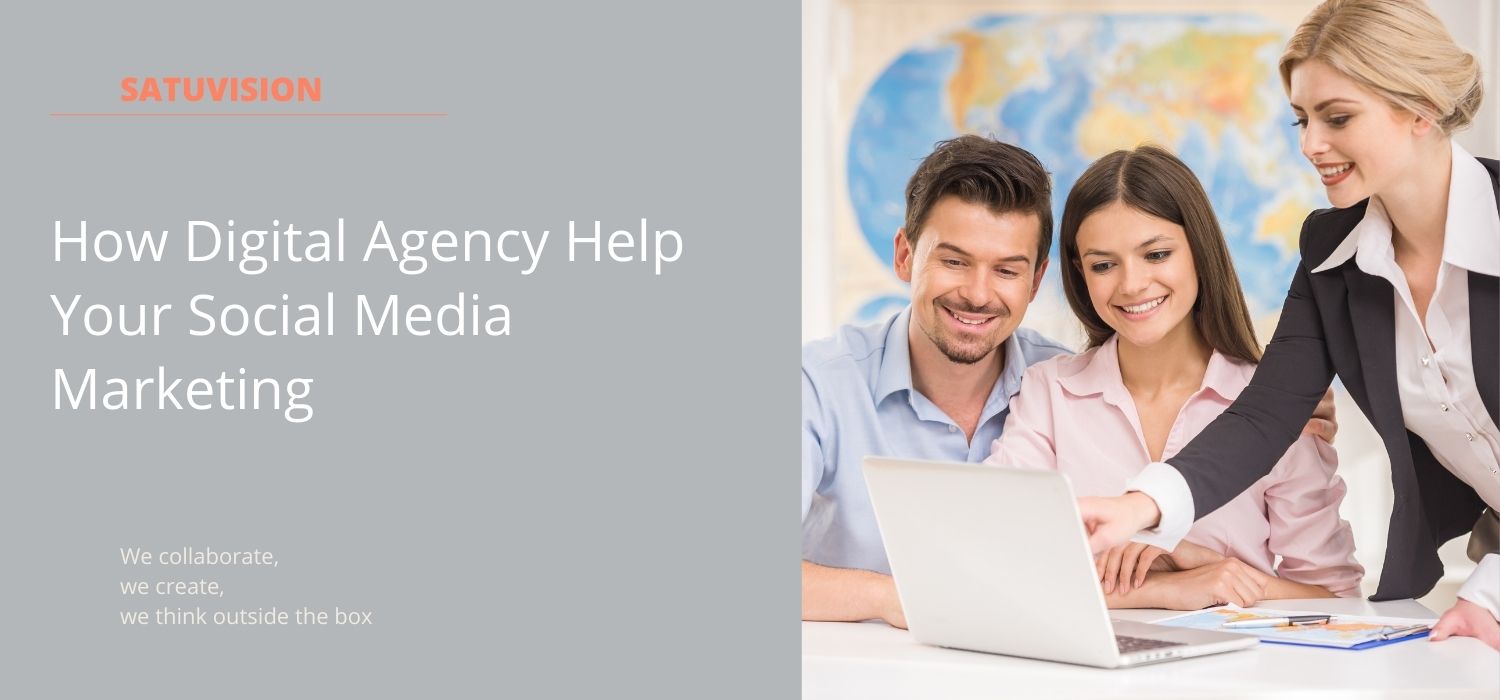how digital agency help your social media marketing