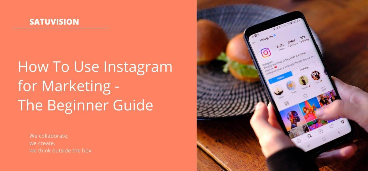 How To Use Instagram for Marketing - The Beginner Guide