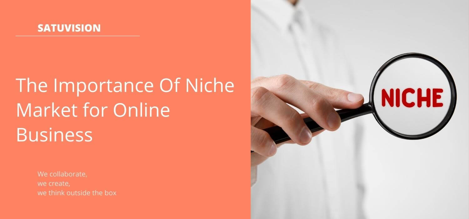 The Importance Of Niche Market for Online Business