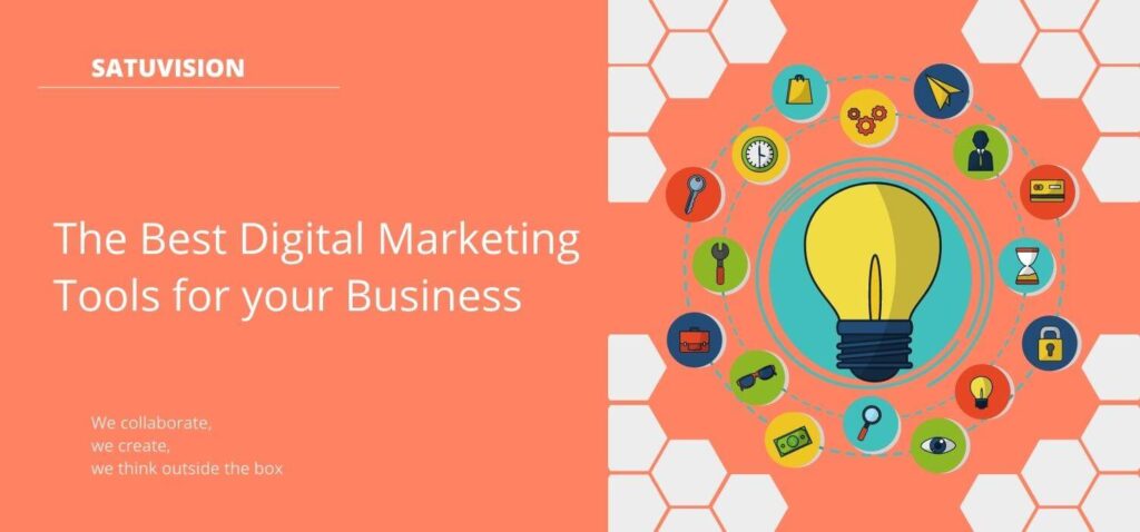 The Best Digital Marketing Tools for your Business | SATUVISION Blog