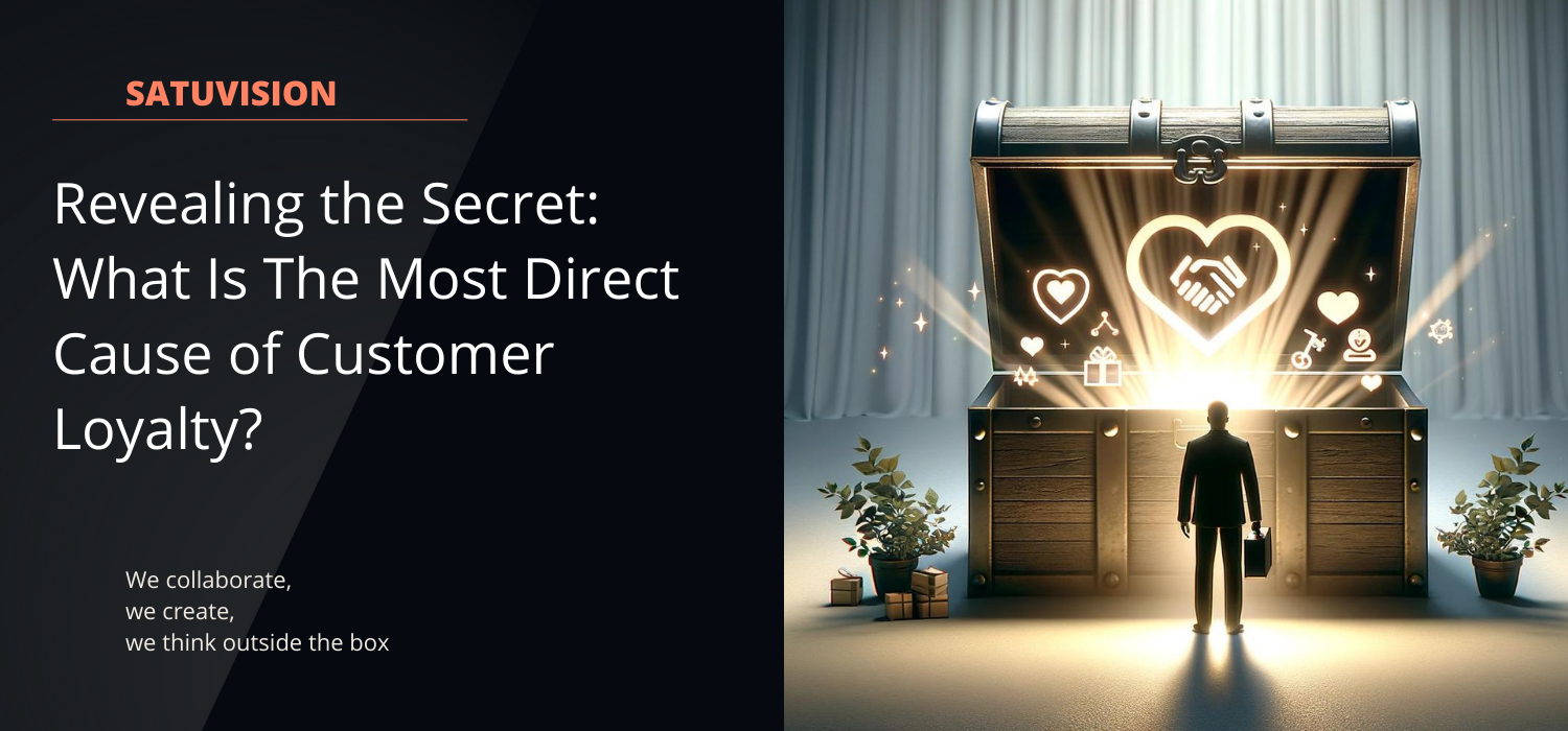 What Is The Most Direct Cause of Customer Loyalty